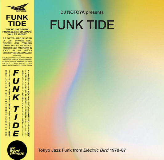 DJ Notoya- Funk Tide (Tokyo Jazz-Funk From Electric Bird 1978-87) LP