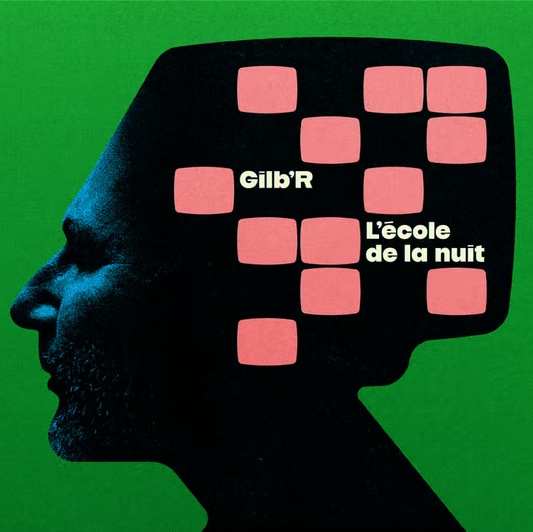 Gilb'R- L'Ecole De La Nuit